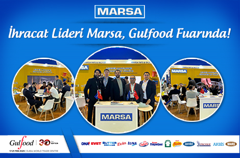 İhracat lideri Marsa, en prestijli gıda fuarlarından Dubai Gulfood’da!